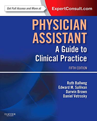 9781455706570: Physician Assistant: A Guide to Clinical Practice, 5e (In Focus)