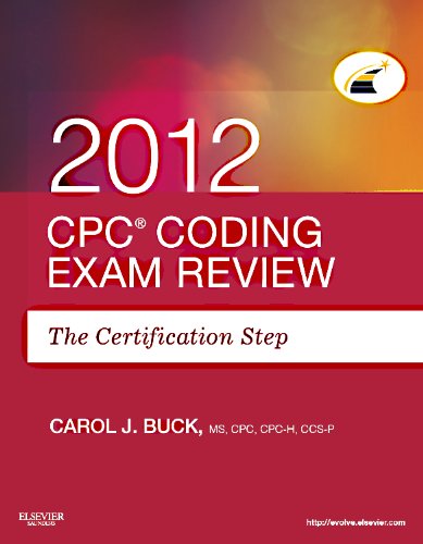 Beispielbild fr CPC Coding Exam Review 2012 : The Certification Step zum Verkauf von Better World Books