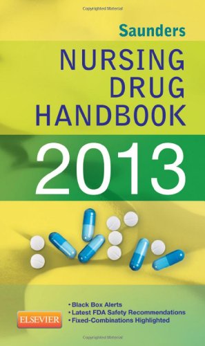 Stock image for Saunders Nursing Drug Handbook 2013 (Saunders Nursing Drug Handbooks) for sale by Once Upon A Time Books