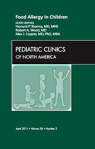 Stock image for Food Allergy in Children, an Issue of Pediatric Clinics for sale by Better World Books