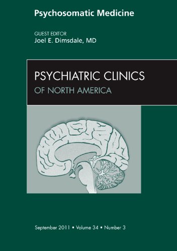 Beispielbild fr Psychosomatic Medicine, An Issue of Psychiatric Clinics, 1e (The Clinics: Internal Medicine): Volume 34-3 zum Verkauf von Chiron Media