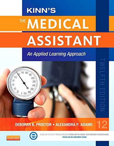 Beispielbild fr Kinn's The Medical Assistant: An Applied Learning Approach, 12e (Medical Assistant (Kinn's)) zum Verkauf von SecondSale