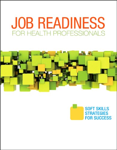 Imagen de archivo de Job Readiness for Health Professionals: Soft Skills Strategies for Success a la venta por SecondSale