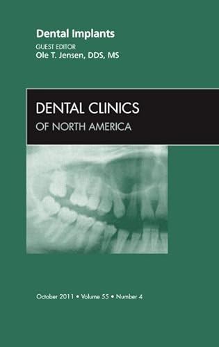 Beispielbild fr Dental Implants, an Issue of Dental Clinics: Volume 55-4 zum Verkauf von ThriftBooks-Dallas