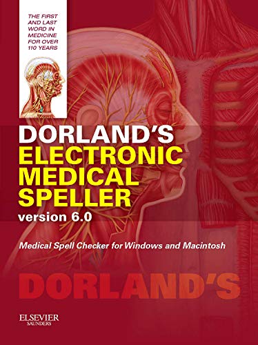 Dorland's Electronic Medical Speller Version 6.0 (9781455728381) by Dorland
