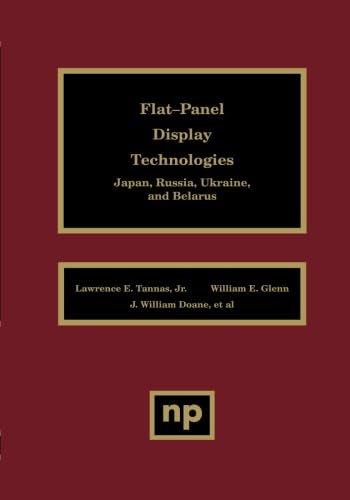 9781455729166: Flat-Panel Display Technologies: Japan, Russia, Ukraine, And Belarus