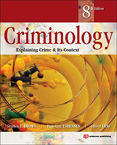 Imagen de archivo de Criminology : Explaining Crime and Its Context a la venta por Better World Books