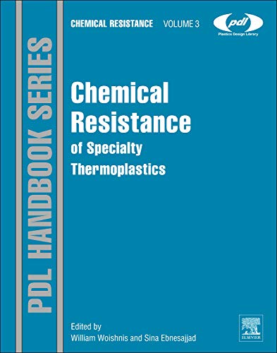 Imagen de archivo de Chemical Resistance of Specialty Thermoplastics a la venta por Thomas Emig
