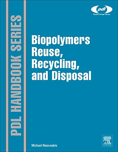 9781455731459: Biopolymers Reuse, Recycling, and Disposal