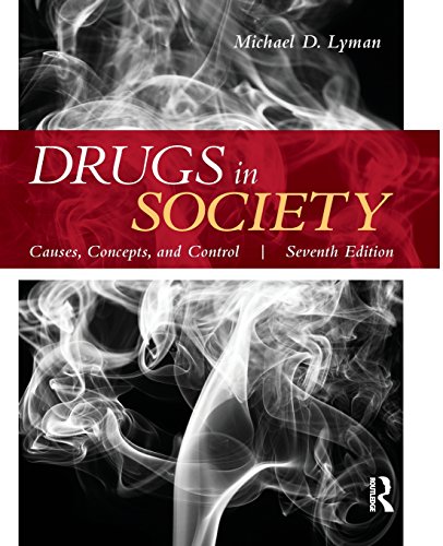 Imagen de archivo de Drugs in Society : Causes, Concepts, and Control a la venta por Better World Books