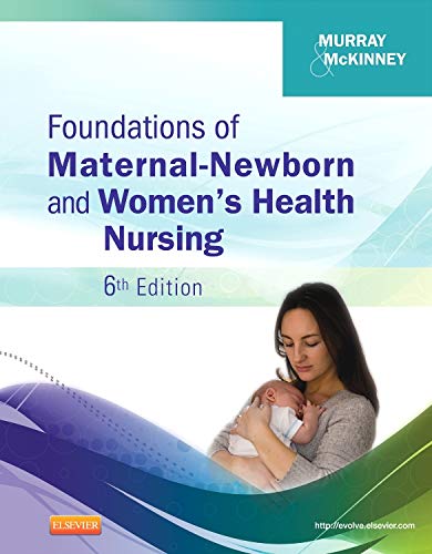 Imagen de archivo de Foundations of Maternal-Newborn and Women's Health Nursing a la venta por SecondSale