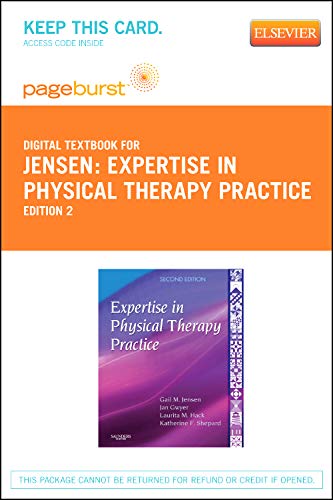 Expertise in Physical Therapy Practice - Elsevier eBook on VitalSource (Retail Access Card) (9781455734870) by Jensen PhD PT FAPTA, Gail M.; Gwyer PhD PT, Jan M.; Hack PhD MBA DPT FAPTA, Laurita M.; Shepard PhD PT FAPTA, Katherine F.
