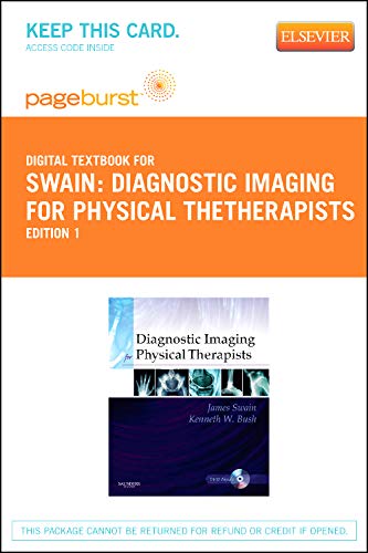 Diagnostic Imaging for Physical TheTherapists - Elsevier eBook on VitalSource (Retail Access Card): Diagnostic Imaging for Physical TheTherapists - Elsevier eBook on VitalSource (Retail Access Card) (9781455735105) by Swain MPT, James; Bush MPT Phd, Kenneth W.; Brosing PhD, Juliette