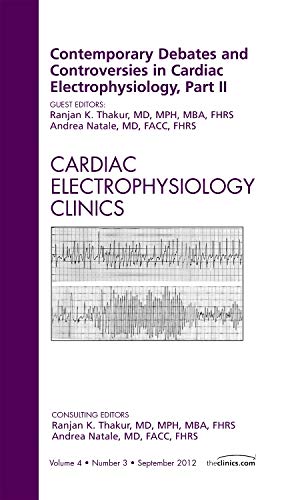 9781455738366: Contemporary Debates and Controversies in Cardiac Electrophysiolo: Volume 4-3 (The Clinics: Internal Medicine)