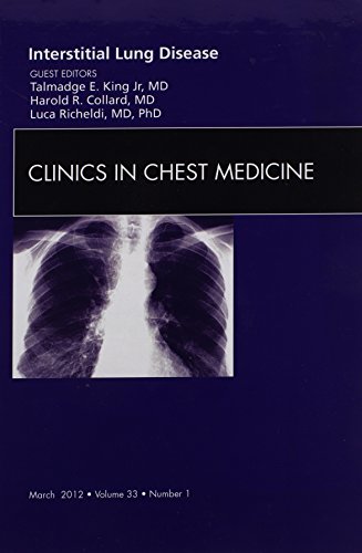 9781455738427: Interstitial Lung Disease, An Issue of Clinics in Chest Medicine (Volume 33-1) (The Clinics: Internal Medicine, Volume 33-1)