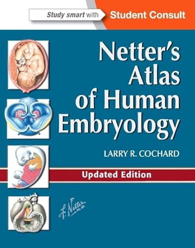 Stock image for Netters Atlas of Human Embryology for sale by Goodwill Books