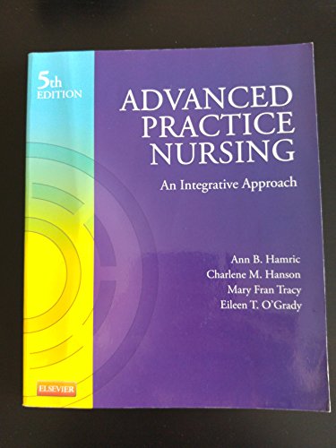 Imagen de archivo de Advanced Practice Nursing: An Integrative Approach a la venta por SecondSale