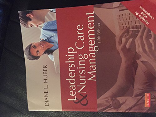 9781455740710: Leadership and Nursing Care Management