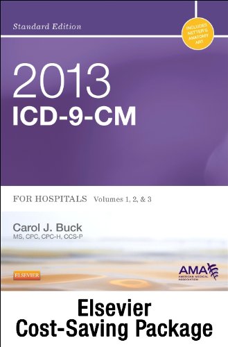 2013 ICD-9-CM for Hospitals, Volumes 1, 2 & 3 Standard Edition with CPT 2012 Standard Edition Package (9781455741786) by Buck MS CPC CCS-P, Carol J.