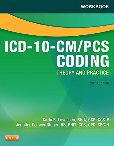 Stock image for Workbook for ICD-10-CM/PCS Coding: Theory and Practice, 2013 Edition for sale by HPB-Red