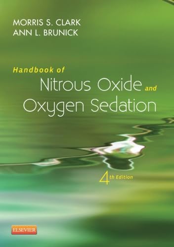Stock image for Handbook of Nitrous Oxide and Oxygen Sedation, 4e for sale by Bookmans
