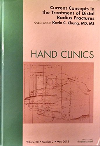 Imagen de archivo de Current Concepts in the Treatment of Distal Radius Fractures, an Issue of Hand Clinics: Volume 28-2 a la venta por ThriftBooks-Dallas