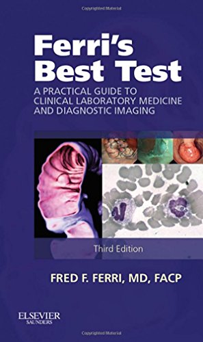 Stock image for Ferris Best Test: A Practical Guide to Clinical Laboratory Medicine and Diagnostic Imaging (Ferris Medical Solutions) for sale by Goodwill