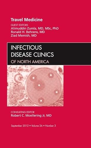 Beispielbild fr Travel Medicine, an Issue of Infectious Disease Clinics: Volume 26-3 zum Verkauf von Buchpark