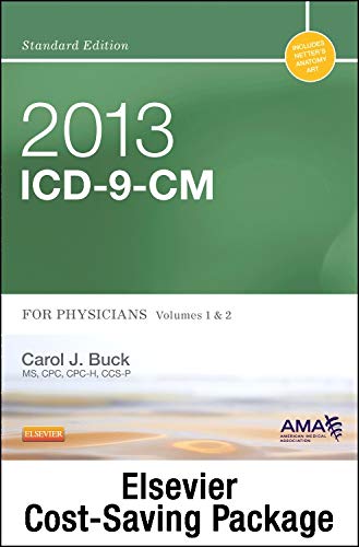 2013 ICD-9-CM for Physicians, Volumes 1 & 2 Standard Edition with CPT 2013 Standard Edition Package (9781455752331) by Buck MS CPC CCS-P, Carol J.