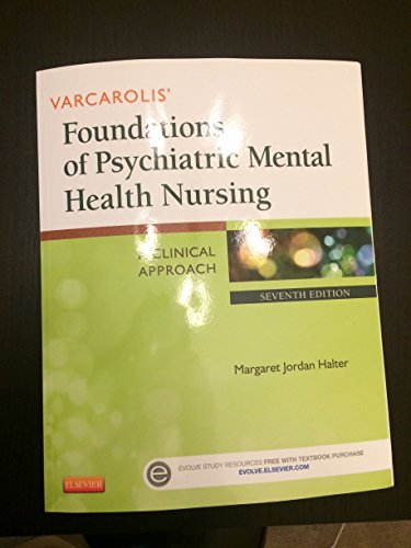 9781455753581: Varcarolis' Foundations of Psychiatric Mental Health Nursing: A Clinical Approach