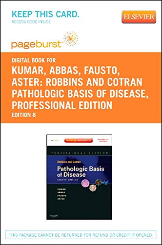 Robbins and Cotran Pathologic Basis of Disease, Professional Edition - Elsevier eBook on VitalSource (Retail Access Card) (Robbins Pathology) (9781455755530) by Kumar MBBS MD FRCPath, Vinay; Abbas MBBS, Abul K.; Fausto MD, Nelson; Aster MD PhD, Jon C.