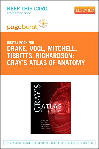 Gray's Atlas of Anatomy - Elsevier eBook on VitalSource (Retail Access Card) (Gray's Anatomy) (9781455755776) by Drake PhD, Richard L.; Vogl PhD, A. Wayne; Mitchell MB BS FRCS FRCR, Adam W. M.; Tibbitts, Richard; Richardson, Paul