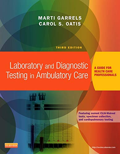 Imagen de archivo de Laboratory and Diagnostic Testing in Ambulatory Care : A Guide for Health Care Professionals a la venta por Better World Books
