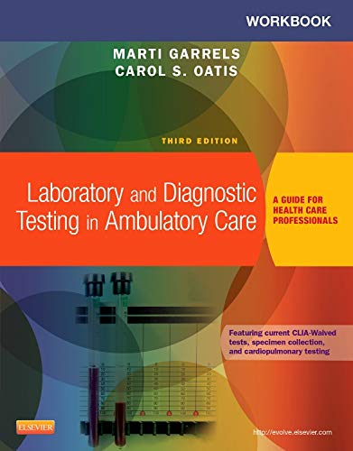 Imagen de archivo de Workbook for Laboratory and Diagnostic Testing in Ambulatory Care: A Guide for Health Care Professionals, 3e a la venta por SecondSale
