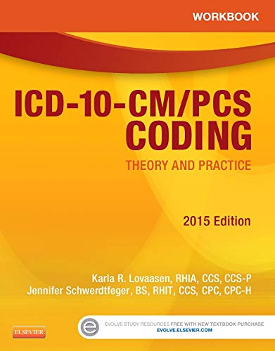 Imagen de archivo de Workbook for ICD-10-CM/PCS Coding: Theory and Practice, 2015 Edition a la venta por Better World Books