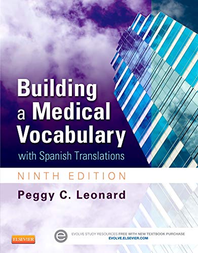 9781455772681: Building a Medical Vocabulary: with Spanish Translations (Leonard, Building a Medical Vocabulary)