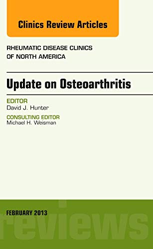 Stock image for Update on Osteoarthritis, An Issue of Rheumatic Disease Clinics, 1e (The Clinics: Internal Medicine): Volume 39-1 for sale by WorldofBooks