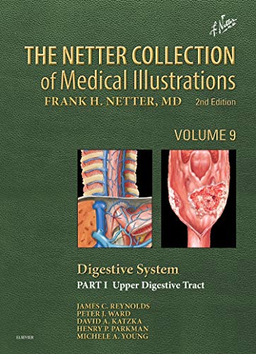 9781455773909: The Netter Collection of Medical Illustrations: Digestive System: Part I - The Upper Digestive Tract (Netter Green Book Collection)
