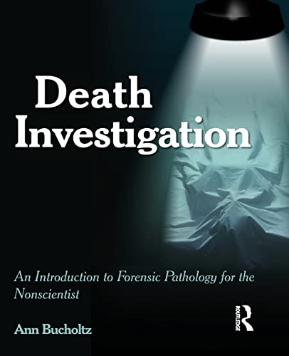 Stock image for Death Investigation : An Introduction to Forensic Pathology for the Nonscientist for sale by Blackwell's