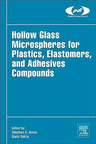 Stock image for Hollow Glass Microspheres for Plastics, Elastomers, and Adhesives (Plastics Design Library) for sale by Brook Bookstore On Demand