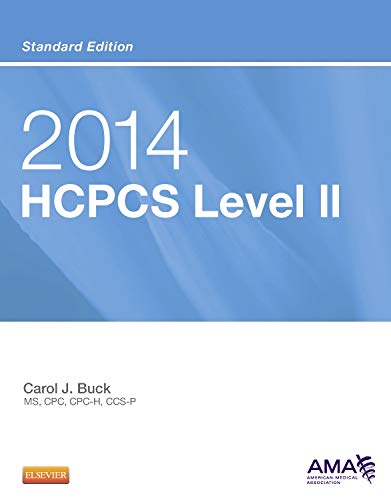 2014 HCPCS Level II Standard Edition (HCPCS Level II (Saunders)) (9781455775057) by Buck MS CPC CCS-P, Carol J.