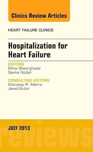 Beispielbild fr Hospitalization for Heart Failure, an Issue of Heart Failure Clinics: Volume 9-3 zum Verkauf von Buchpark