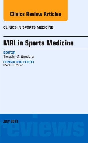 9781455776122: MRI in Sports Medicine, An Issue of Clinics in Sports Medicine, 1e (The Clinics: Orthopedics): Volume 32-3