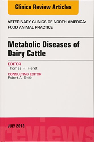 Stock image for Metabolic Diseases of Ruminants, An Issue of Veterinary Clinics: Food Animal Practice, 1e (The Clinics: Veterinary Medicine) for sale by Chiron Media