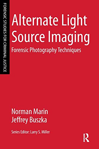 Stock image for Alternate Light Source Imaging: Forensic Photography Techniques for sale by Blackwell's