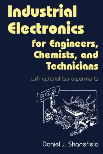 Imagen de archivo de Industrial Electronics for Engineers, Chemists, and Technicians a la venta por Revaluation Books