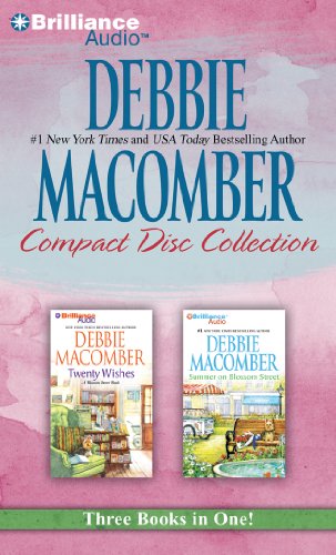 Debbie Macomber CD Collection 2: Twenty Wishes, Summer on Blossom Street (Blossom Street Series) (9781455800049) by Macomber, Debbie