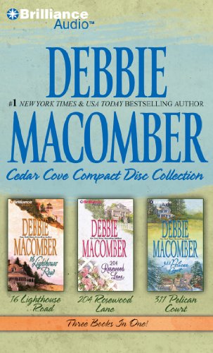 Stock image for Debbie Macomber Cedar Cove CD Collection 1: 16 Lighthouse Road, 204 Rosewood Lane, 311 Pelican Court for sale by HPB Inc.