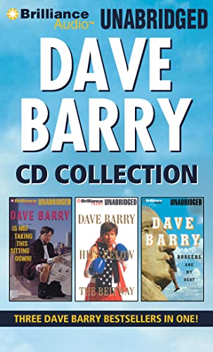 Dave Barry CD Collection: Dave Barry Is Not Taking This Sitting Down, Dave Barry Hits Below the Beltway, Boogers Are My Beat (9781455806140) by Barry, Dave