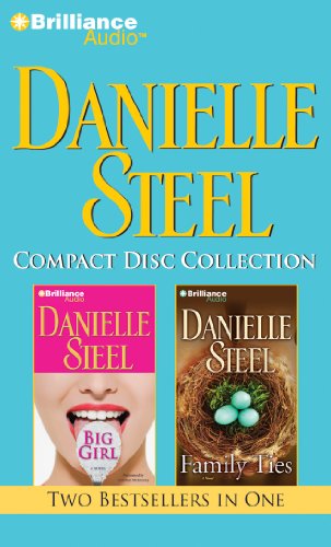 Beispielbild fr Danielle Steel CD Collection 4: Big Girl, Family Ties zum Verkauf von The Yard Sale Store